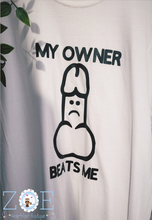 Load image into Gallery viewer, Medium Mens My Owner Beats Me Short Sleeve Tshirt TopNovelty Funny Rude Explicit