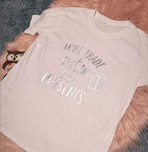 Load image into Gallery viewer, 9-10/11 Years Years Christmas Funny Quote Trade Sister White T-shirt Silver Print Top
